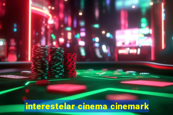 interestelar cinema cinemark